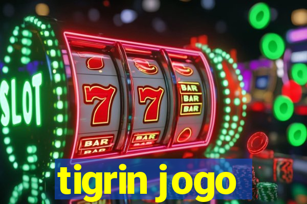 tigrin jogo